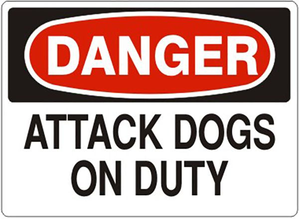 Visual Reference: Danger Attack Dogs On Duty Label Adhesive Vinyl