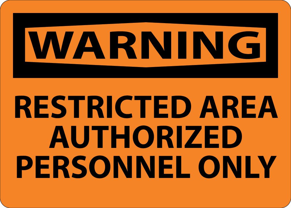 Warning RESTRICTED AREA Sign – Lawson Products