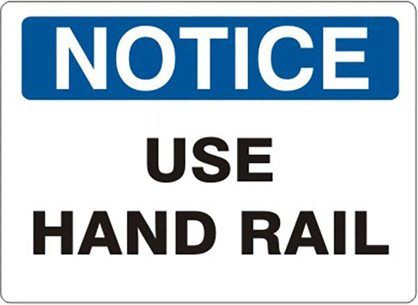 Notice Use Hand Rail Sign, Fiberglass – Lawson Products