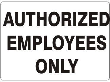 Authorized Employees Only Label, Adhesive Vinyl – Lawson Products