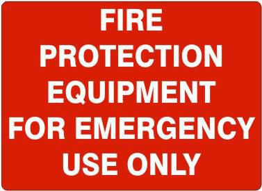 Fire Protection Equipment For Emergency Use Only Label, Adhesive Vinyl ...