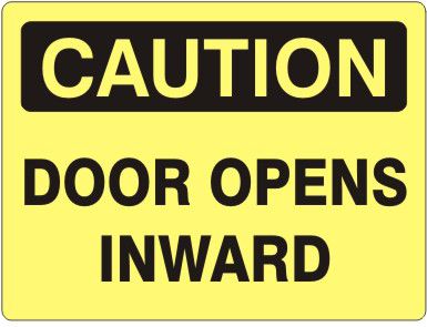 Caution Door Opens Inward Label, Adhesive Vinyl – Lawson Products