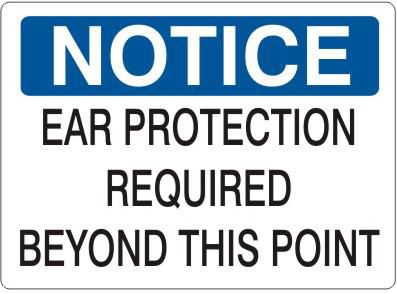 Notice Ear Protection Required Beyond This Point Label, Adhesive Vinyl ...