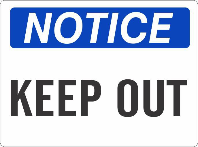 Label Keep Out Notice Keep Out Label, Adhesive Vinyl – Lawson Products