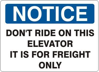 Notice Don't Ride On This Elevator It Is For Freight Only Sign, Fiberg ...